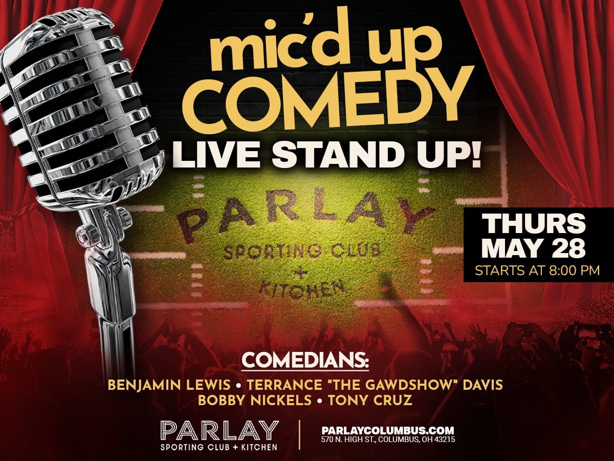 Live stand up featuring: Benjamin Lewis • Terrance "The Gawdshow" Davis • Bobby Nickels • Tony Cruz